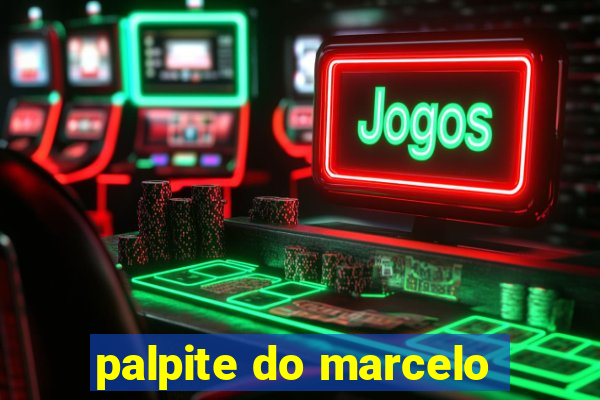 palpite do marcelo